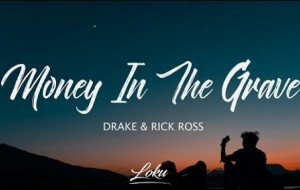 Money In The Grave Drake ft. Rick Ross