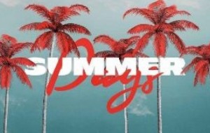 Summer Days - Lyric Video